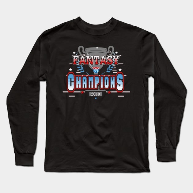 Fantasy Football League FFL Champions 2019 Long Sleeve T-Shirt by TeeCreations